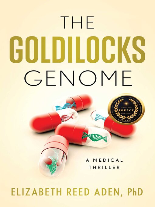 Title details for The Goldilocks Genome by Elizabeth Reed Aden - Available